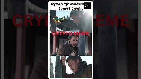 CRYPTO MEME: CRYPTO COMPANIES after Losing 3 BANKS in 1 Week #cryptomeme #banks #bankrun #svb #trade