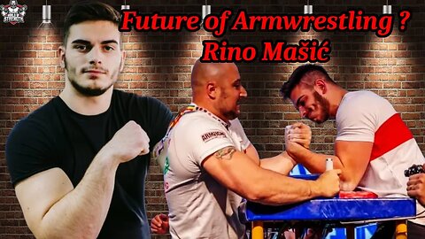 The Future of Armwrestling? Rino Mašić