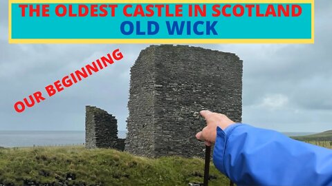 Vikings and the Sinclair's - The beginning of the Sinclair Clan - The Old Wick Castle