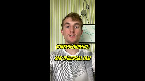 Correspondence: 2nd Universal Law