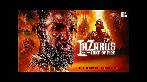 Lazarus And The Lake Of Fire Part 2