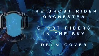 The Ghost Rider Orchestra Ghost Riders In The Sky Drum Cover
