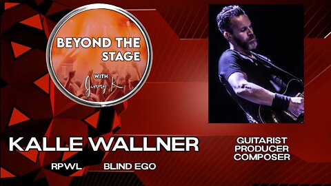 Beyond The Stage - Episode 6 - Kalle Wallner