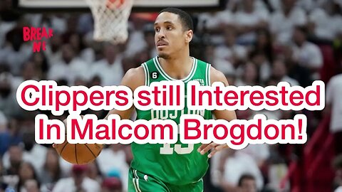 Clippers Trying To Trade For Malcom Brogdon Again