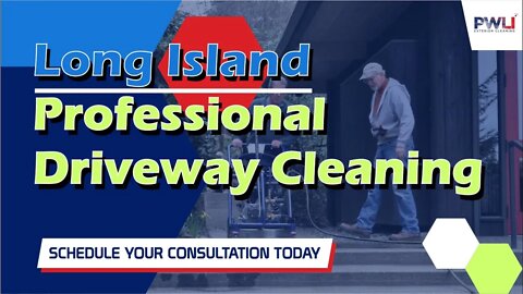 Long Island Professional Driveway Cleaning