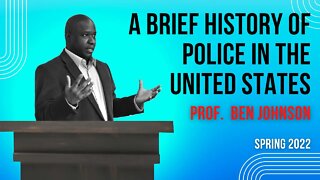 Policing in America: A Brief History of Police in the United States (Class Lecture)