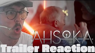 Ahsoka Trailer Reaction