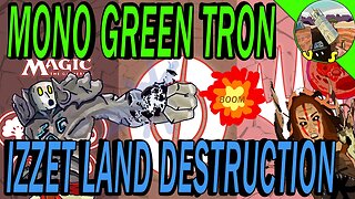 Mono Green Tron VS Izzet Land Destruction｜Not The Tower! ｜MTGO Modern League Match