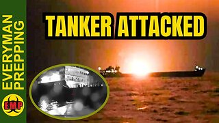 Environmental Disasters Are Coming! Russian Tanker Attacked In Black Sea - Prepping