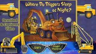 READ ALOUD (Described and CC Format): Where Do Diggers Sleep at Night?