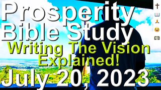 🔴 Prosperity Bible Study - Explaining Writing The Vision - July 20th, 2023 ft @prophetcharleswalker