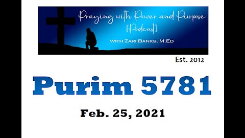 Purim 5781 | Zari Banks, M.Ed | Feb. 25, 2021 - PWPP