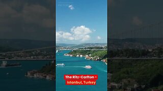 #50 - The Ritz-Carlton - Istanbul, Turkey