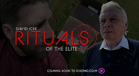 Rituals of the Elite | David Icke | Ickonic Original Documentary