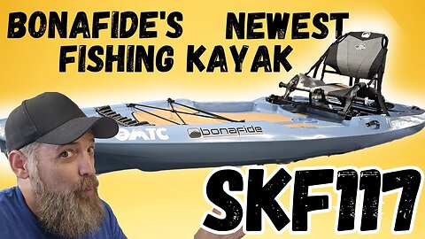 Bonafide SKF117 Fishing Kayak | Is it worth it?