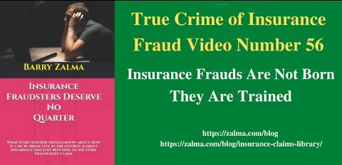 True Crime of Insurance Fraud Video Number 56