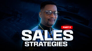 Effective Sales Strategies: Lesson #2