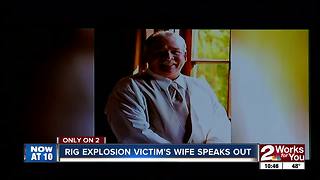 Wife of victim in drilling rig explosion speaks out