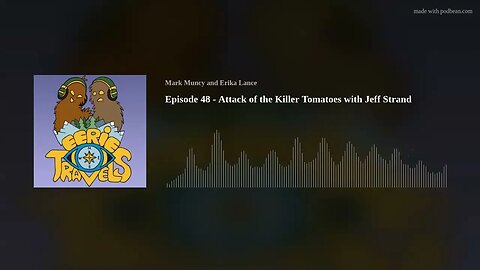 Episode 48 - Attack of the Killer Tomatoes with Jeff Strand