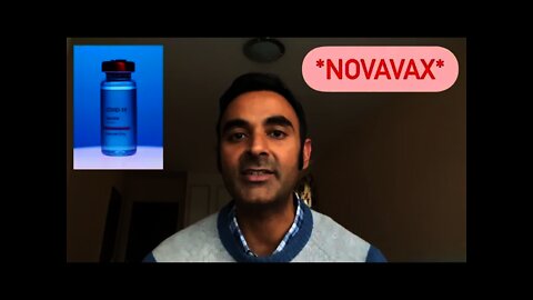 NOVAVAX update: the “Traditional” COVID VACCINE—imminent release