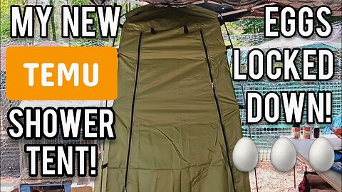My New #TEMU shower tent! | Eggs Locked Down