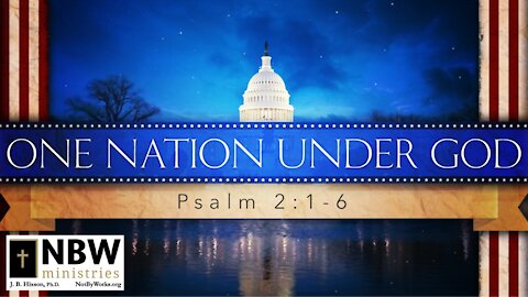 One Nation Under God (July 4th message)