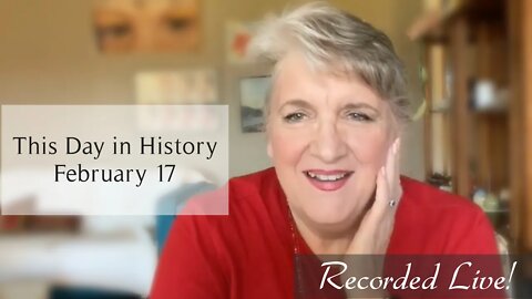 This Day in History, February 17