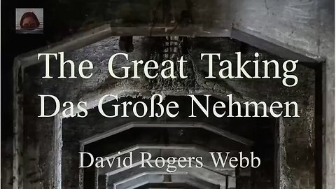 Das Große Nehmen - The Great Taking (Deutsch vertont)