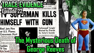 022 - The Suspicious Death of George Reeves
