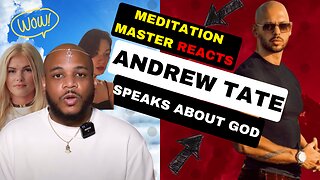 Andrew Tate Vs. Atheists Meditation Master Reacts