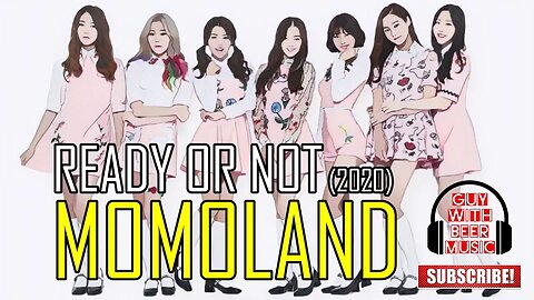 MOMOLAND | READY OR NOT (2020)