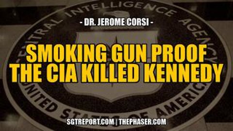 Smoking Gun Proof: The CIA Murdered Him -- Dr. Jerome Corsi