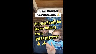 Are you Ready for Divine Healing from INFERTILITY?!?