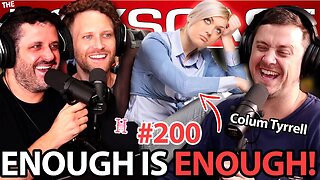#200 Leaving Your Chick at The Airport For Being Late, & Jimmy Fallon is a MEANIE!! w/ Colum Tyrrell