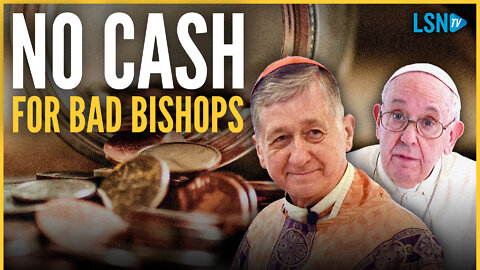 Not another dime for dissident bishops