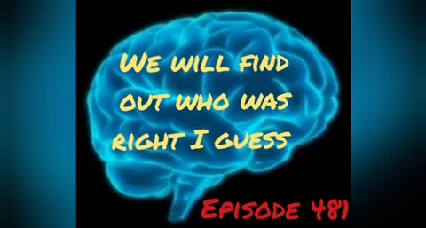 WE WILL FIND OUT WHO WAS RIGHT, WAR FOR YOUR MIND Episode 480 with HonestWalterWhite