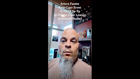 Arturo FuenteRare Cigar Event12/13/23 5p-9p@ Ohlone Cigar Lounge @SmokeNThaBay #cigars #shorts