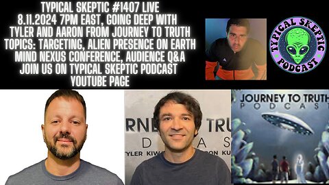 TSP 1407 Live with Tyler & Aaron From Journey To Truth, Audience Q&A, Targeting, Webinars