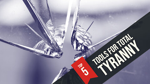 Top-5 Tools for Total Tyranny