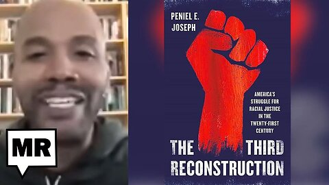 The Need For A 3rd Reconstruction | Peniel Joseph | TMR