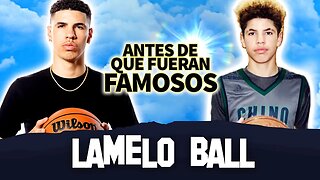 LaMelo Ball | Antes De Que Fueran Famosos | Biografía