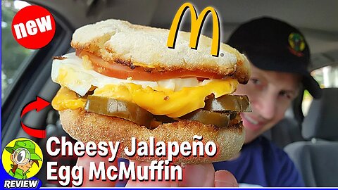 McDonald's® CHEESY JALAPEÑO EGG MCMUFFIN® Review 🧀🌶️🍳 ⎮ Peep THIS Out! 🕵️‍♂️