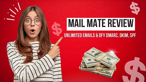 Mail Mate Review – Unlimited Emails & DFY DMARC, DKIM, SPF