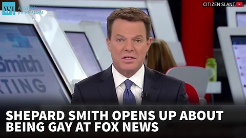 Shepard Smith Opens Up About Being Gay At Fox News