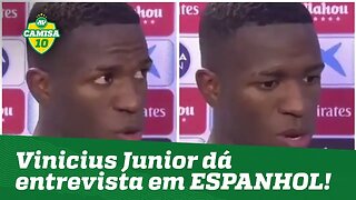 Vinicius Júnior surpreende e dá entrevista em ESPANHOL!