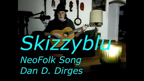 Skizzyblue - Fingerpicking Version - Dan D. Dirges song