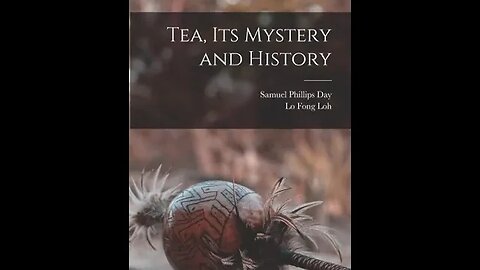 Tea Its Mystery and History by Samuel Phillips Day - Audiobook