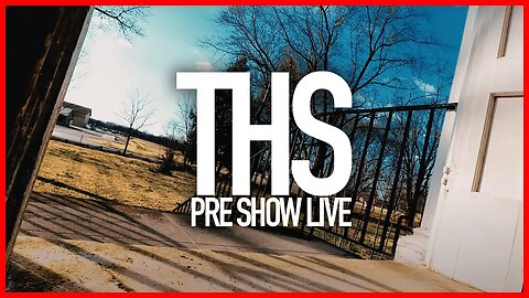 THS | Pre Show Live