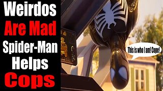 Insomniac Games BENDS the KNEE to Weirdos who BELIEVE Spider-Man helping Cops is BAD!