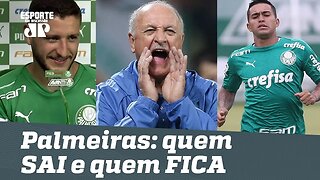 QUEM SAI e QUEM FICA no Palmeiras??
